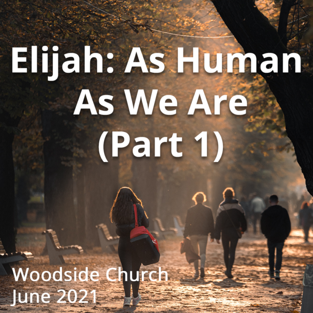Elijah – As Human As We Are: Our Obedience, God’s Provision