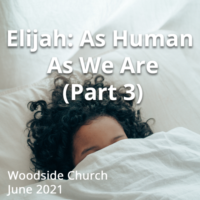 Elijah: As Human As We Are – Exhaustion, Depression and God’s Answer