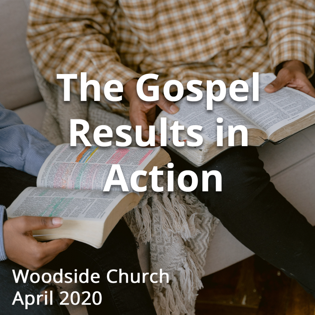 The Gospel Results in Action